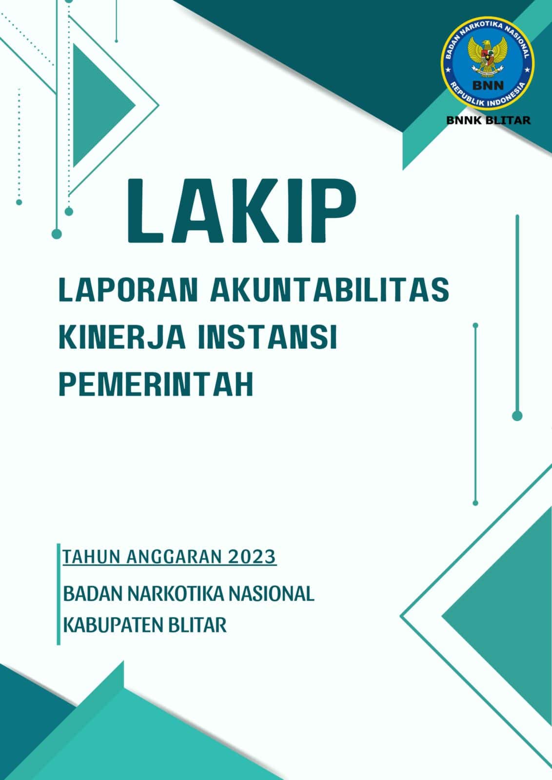 LAPORAN KINERJA INSTANSI PEMERINTAH (LKIP) BNN KABUPATEN BLITAR TA 2023 LAPORAN KINERJA INSTANSI PEMERINTAH (LKIP) BNN KABUPATEN BLITAR TA 2023